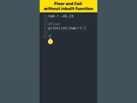 Floor and Ceil without inbuilt function || python tips and tricks # ...