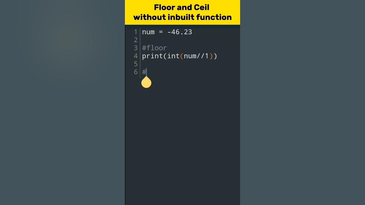 Floor and Ceil without inbuilt function || python tips and tricks # ...