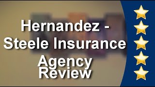 Hernandez - Steele Insurance Agency Antioch Great Five Star Review by Carol Wyatt