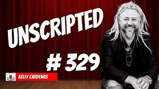 EP #329 UNSCRIPTED - PROVERBS 15 - KELLY CARDENAS