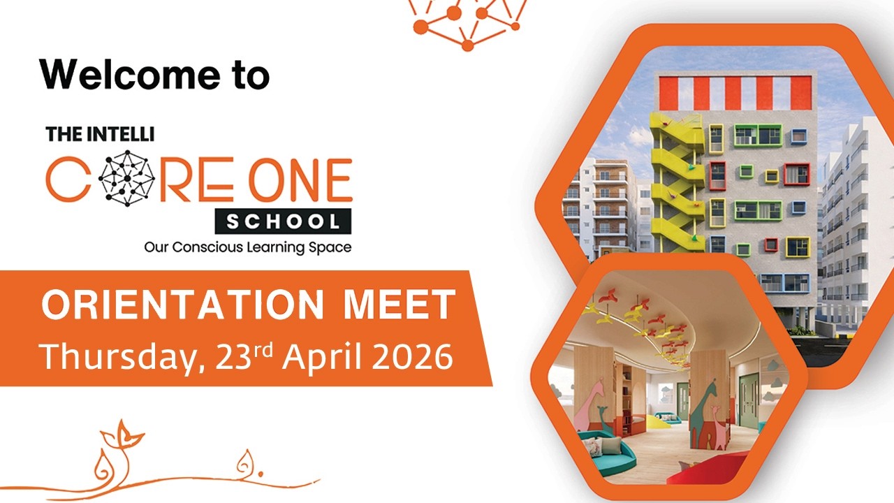 Intelli Core One Parent Orientation | 23rd April 2026