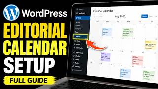 How to configure WordPress editorial calendar with plugins for productivity - Full Guide
