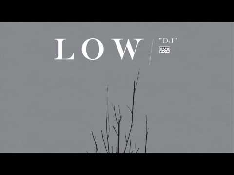 Low - DJ