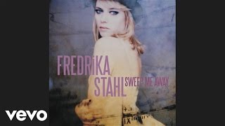 Fredrika Stahl - She &amp; I (Audio)