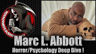Marc L. Abbott (Hell at the Waystation, Slapface, Black Wake, The Theatre of Terror) | HMUH S07E03