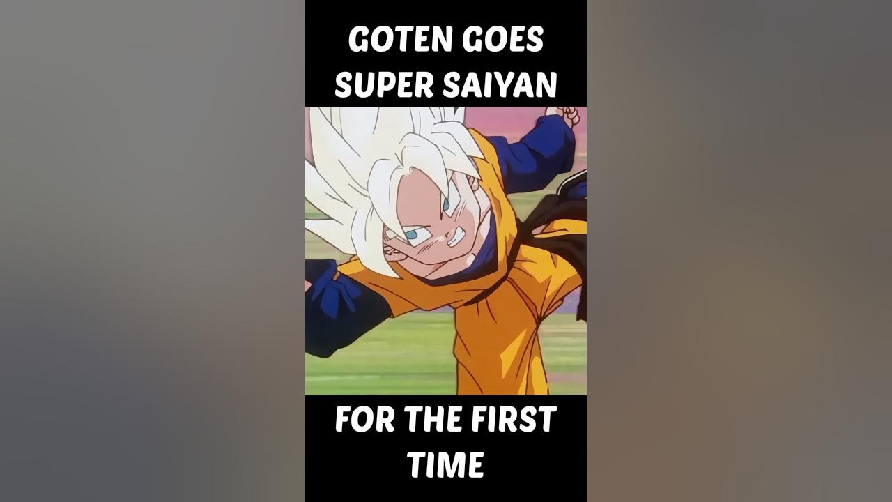 Goten Turns Super Saiyan For The First Time Goten goes Super Saiyan for the first time..! - YouTube