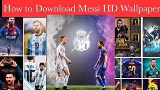 How to Download Messi Wallpaper HD 4K for Mobile and Pc |How to - screenshot 1