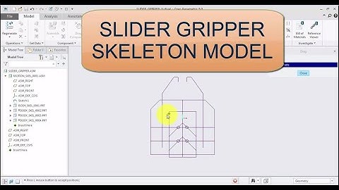 Skeleton Model of Slider Gripper in cre o Skeleton Modeling Top down Assembly Design