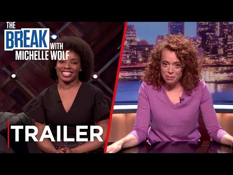 The Break with Michelle Wolf | Trailer #2 [HD] | Netflix