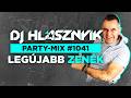 DJ Hlásznyik - Party-mix #1040 | LEGÚJABB ZENÉK | 1 Hour Non-Stop DJ Set