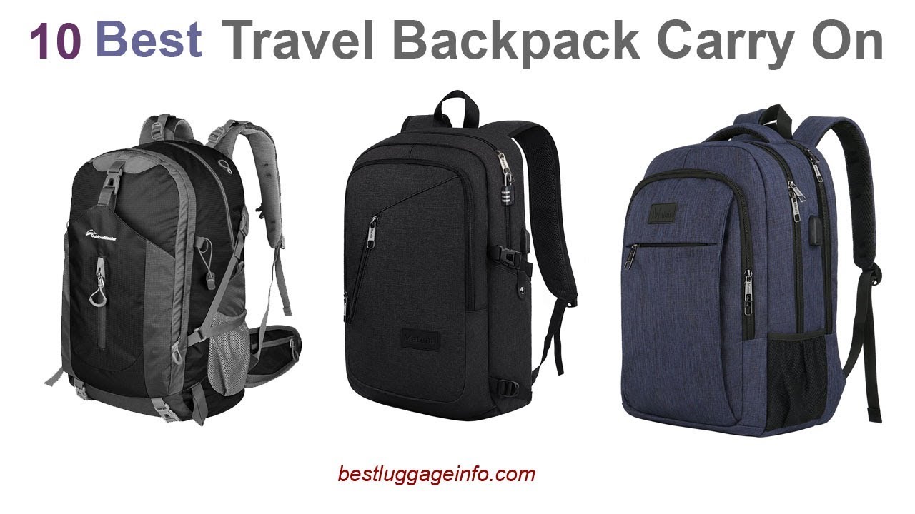 Best Travel Backpack Carry On | Ten Best Cool Travel Backpack Carry On For Men And Women. - YouTube