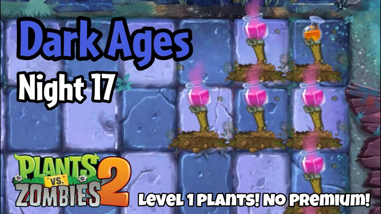 Plants vs Zombies 2 | Dark Ages Night 17 - YouTube