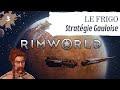 Le frigo ep3  rimworld  fr pc gameplay difficile