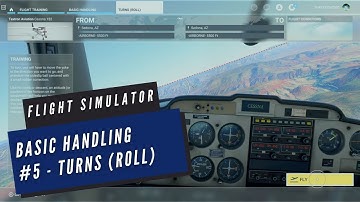 Microsoft Flight Simulator (Xbox Series X, 4K) - Tutorial: Basic Handling - #5 Turns (Roll)