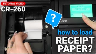 CR260 Cash Register - How to Load Receipt Paper