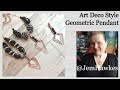 Deco Inspired Geometric Pendant Free Wire Tutorial by Jem Hawkes