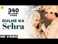 Dulhe Ka Sehra - HD VIDEO SONG | Akshay Kumar & Shilpa Shetty |Dhadkan |90's Bollywood Marriage Song