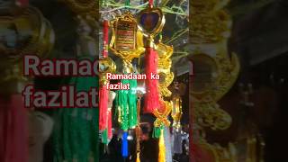 Ramdaan  ka fazilat# #shortvideo #islamic #ramadan #deeneislam #nabi #naat