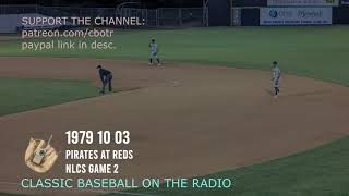 1979 10 03 Pirates at Reds NLCS Game 2 Radio Broadcast Baseball