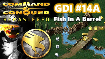 A Noob Playing C&C Remastered | GDi Mission 14A - Fish In A Barrel | Tips & Tricks [HARD]