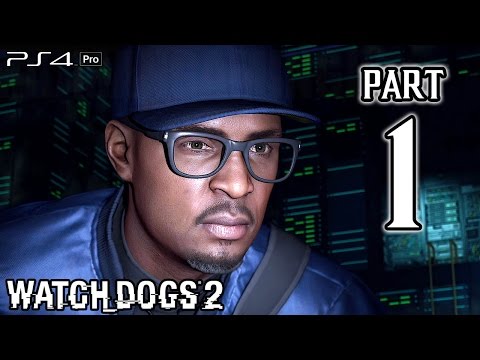 Watch Dogs 2 Walkthrough PART 1 (PS4) No Commentary Gameplay @ 1080p HD ✔