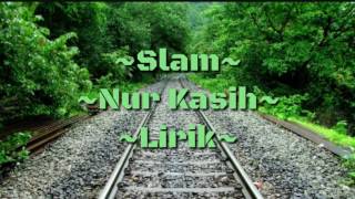 Miniatura de vídeo de "Slam - Nur Kasih"