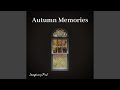Autumn Memories