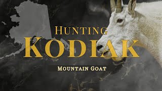Mountain Goat Hunt - Kodiak Island - Hidden Protagonists
