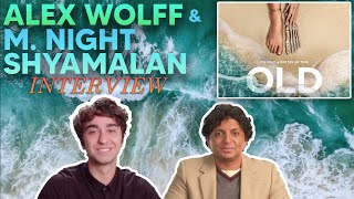 Alex Wolff and M. Night Shyamalan Discuss Their Latest Thriller 'Old'