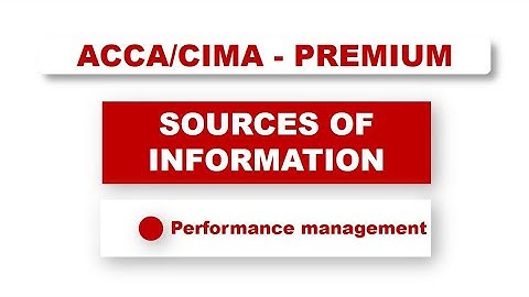 ACCA F5 - Sources of Management Information | #acca #f5 #performance  #management