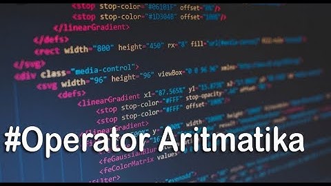 Tutorial PHP -Ternyata begini Operator Aritmatika menggunakan PHP