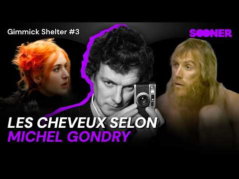 Michel Gondry et les cheveux : Gimmick Shelter #3