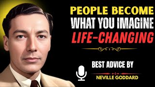 People Become What You Imagine | Life Changing Motivational Speech (32 Minutes)