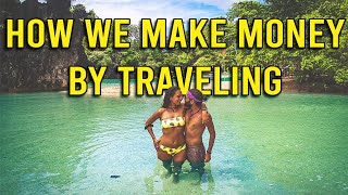 How to TRAVEL Full Time and MAKE MONEY Online (Our Story)