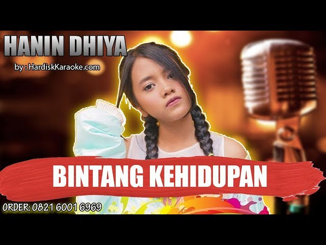 BINTANG KEHIDUPAN - HANIN DHIYA karaoke tanpa vokal class=