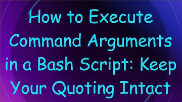 How to Execute Command Arguments in a Bash Script: Keep Your Quoting Intact