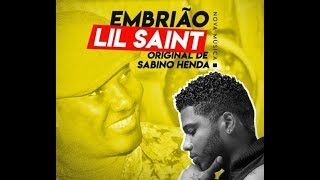 🎶 LOVESKiZOMBA selection 🎼 Lil Saint ft. Sabino Henda - Embrião [Remix]