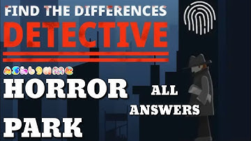 Find The Differences The Detective HORROR PARK Level 1-10 All Answers