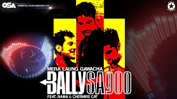 Mera Laung Gawacha | Bally Sagoo Feat. Rama & Cheshire Cat | Full Song | OSA Official