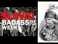 Serbian Hajduks & Starina Novak [SLAVIC BADASS OF THE WEEK Ep. 6]