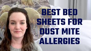 Best Bed Sheets for Dust Mite Allergies