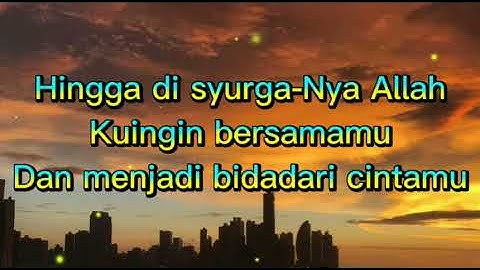 Bidadri Cinta (Nazia Marwiana ft Brodin) Lirik Lagu Cocok Buat Karoke
