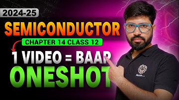 Semiconductor Oneshot Class 12 Physics || Chapter 14 CLass 12 Physics Oneshot || CBSE JEE NEET ||