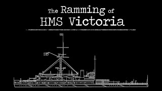 The Ramming of the HMS Victoria