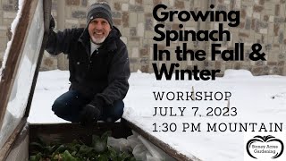 Year-Round Gardening Workshop Series  -Growing Spinach in Fall And Winter