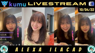Alexa Ilacad - Kumu Quick Live Stream 100422