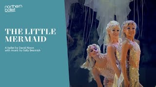 Northern Ballet  The Little Mermaid