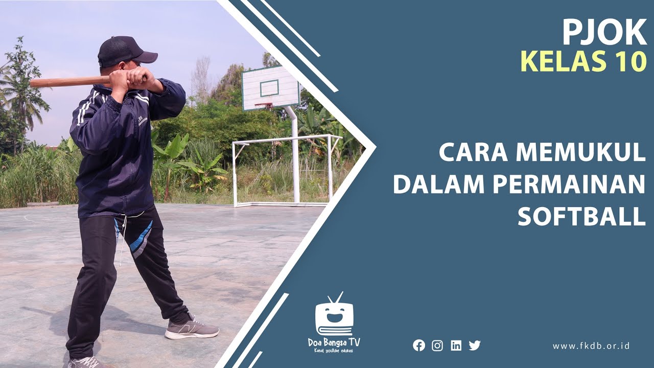 PJOK Kelas 10 - Cara Memukul Dalam Permainan Softball - SMA Doa Bangsa | Suhendra H