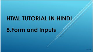 HTML tutorial in Hindi | Chapter 8 | Forms and Inputs in HTML