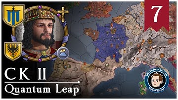 CK2: Quantum Leap #7 - The Good Lord Laid To Rest.